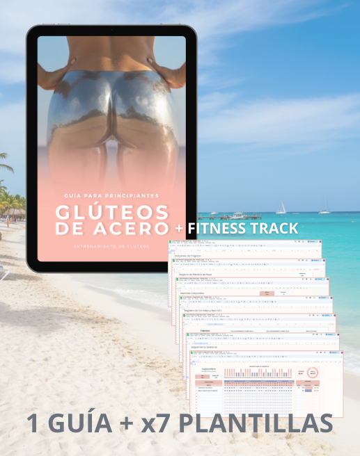 Glúteos de Acero + x7 Plantillas Fitness Track